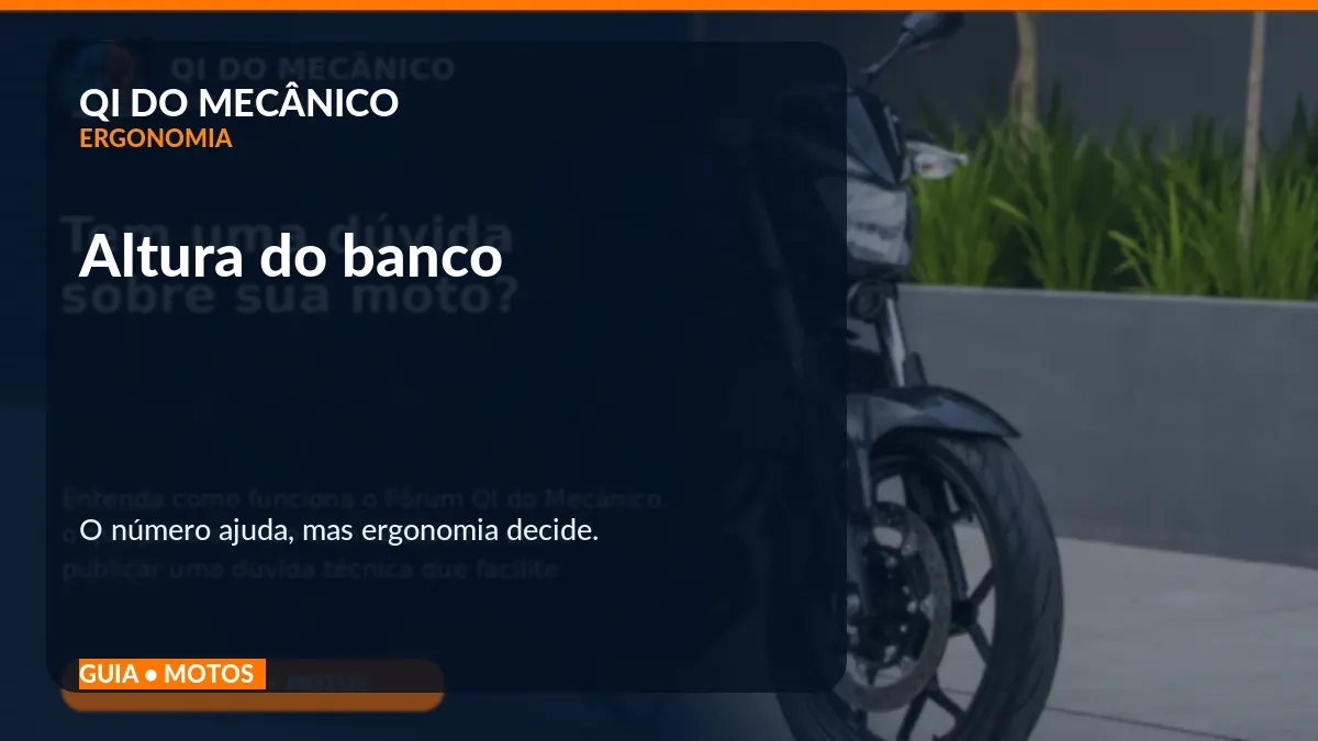 Altura do banco engana: por que uma moto mais alta pode ser mais fácil de apoiar